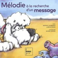 Mélodie à la recherche d’un message